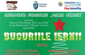 Spectacolul “Bucuriile iernii” al Ansamblului Folcloric “Maria Tănase”, la Filarmonica Oltenia