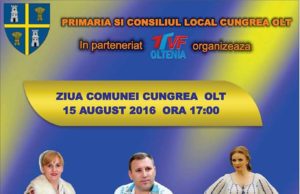 PE 15 AUGUST 2016 va asteptam la Ziua Comunei CUNGREA-Olt!