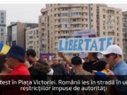 Protest în Piaţa Victoriei. Românii ies în stradă în urma restricţiilor impuse de autorităţi