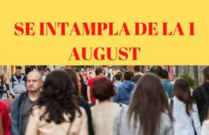 ALERTĂ! Se întâmplă de la 1 AUGUST în România