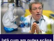 Medicul Adrian Streinu-Cercel a făcut anunțul.. Iată cum am putea scăpa de pandemie.