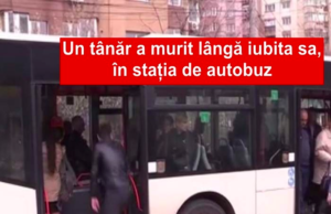 Un tânăr de 30 de ani a murit lângă iubita sa, în stația de autobuz. Incidentul a avut loc în București