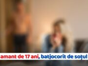 Adolescent batjocorit și umilit de către soțul amantei: ”Filmeaza cum ma p*ș pe el!