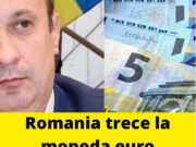 Ministrul Finanțelor, anunț de ultimă oră. Când va trece România la moneda Euro