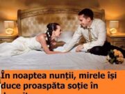 În noaptea nunții, mirele își duce proaspăta soție în dormitor: Continuarea aici – >>