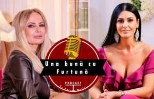 VIDEO – Una bună cu Furtună! Podcast #1 cu Daniela Gyorfi, VEZI PODCASTUL AICI…