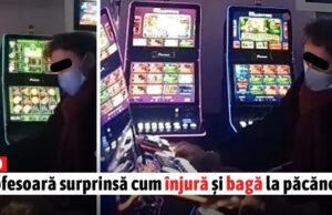 Profesoară la păcănele: ”Băga-mi-aș… în ea de viață! Doamne, ai milă de mine! 70 de milioane…”