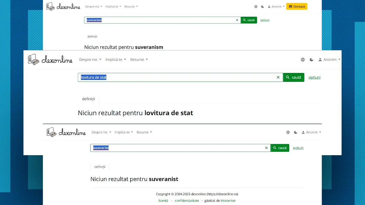 Dexonline exclude termenii „suveranism” și „lovitură de stat” din motorul de căutare / Biroul Electoral Sector 5 a dispus ELIMINAREA sondajului pro-Nicușor Dan Dexonline exclude termenii „suveranism” și „lovitură de stat” din motorul de căutare / Biroul Electoral Sector 5 a dispus ELIMINAREA sondajului pro-Nicușor Dan