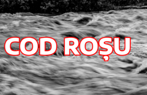 Alertă – A fost emis Cod Roșu de inundații în două județe: Apele au făcut deja prăpăd în 25 de localități